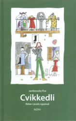 Cvikkedli (ISBN: 9789631190427)