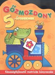 Gőzmozdony 5 éveseknek /Készségfejlesztő matricás könyvecske (2011)
