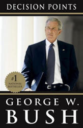 Decision Points - George W. Bush (2011)