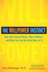 Willpower Instinct - Kelly McGonigal (2011)