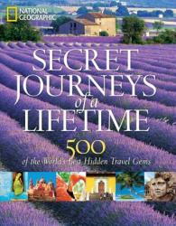Secret Journeys of a Lifetime - National Geographic (2011)