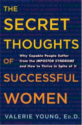Secret Thoughts of Successful Women - Valerie Young (2011)