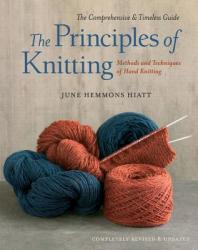 Principles of Knitting - June Hiatt (2012)
