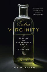 Extra Virginity - Tom Mueller (2011)