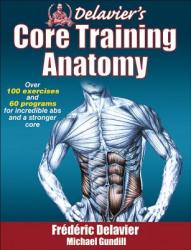 Delavier's Core Training Anatomy (2011)