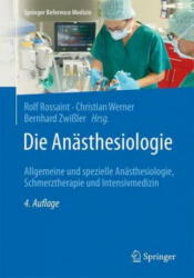 Die Anasthesiologie - Rolf Rossaint, Christian Werner, Bernhard Zwißler (ISBN: 9783662545058)