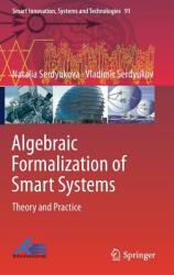 Algebraic Formalization of Smart Systems: Theory and Practice (ISBN: 9783319770505)