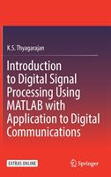 Introduction to Digital Signal Processing Using MATLAB with Application to Digital Communications (ISBN: 9783319760285)