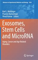Exosomes, Stem Cells and MicroRNA - Karl L. Mettinger, Pranela Rameshwar, Vinod Kumar (ISBN: 9783319744698)