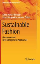 Sustainable Fashion: Governance and New Management Approaches (ISBN: 9783319743660)