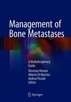 Management of Bone Metastases: A Multidisciplinary Guide (ISBN: 9783319734842)