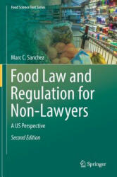 Food Law and Regulation for Non-Lawyers - Marc C. Sanchez (ISBN: 9783319717029)