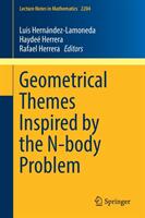 Geometrical Themes Inspired by the N-Body Problem (ISBN: 9783319714271)