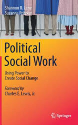 Political Social Work - Shannon R. Lane, Suzanne Pritzker (ISBN: 9783319685878)