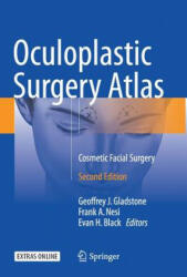 Oculoplastic Surgery Atlas - Frank A. Nesi, Geoffrey J. Gladstone, Evan H. Black (ISBN: 9783319673301)