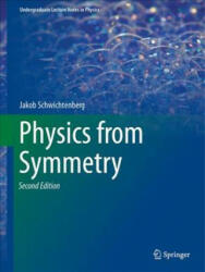Physics from Symmetry - Jakob Schwichtenberg (ISBN: 9783319666303)