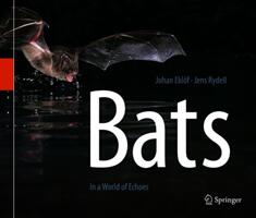 Bats: In a World of Echoes (ISBN: 9783319665375)