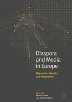 Diaspora and Media in Europe (ISBN: 9783319654478)