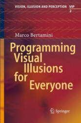 Programming Visual Illusions for Everyone - Marco Bertamini (ISBN: 9783319640655)