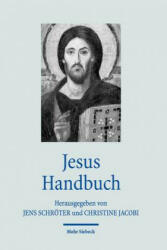 JESUS HANDBUCH - Jens Schröter, Christine Jacobi (ISBN: 9783161538537)