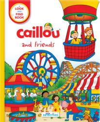 Caillou and Friends (ISBN: 9782897184940)