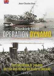 Operation Dynamo: The Evacuation of 340 000british and French Soldiers to England (ISBN: 9782840485155)