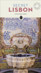 Secret Lisbon - An Unusual Travel Guide - Vitor Adriao (ISBN: 9782361952365)