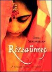 Indu Sundaresan: Rózsaünnep Antikvár (2011)
