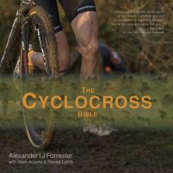 Cyclocross Bible - Alexander Forrester (ISBN: 9781999897215)