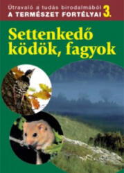 Settenkedő ködök, fagyok (ISBN: 9789638932303)