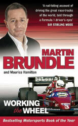 Working The Wheel - Martin Brundle (ISBN: 9780091900816)