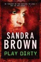 Play Dirty - Sandra Brown (2008)