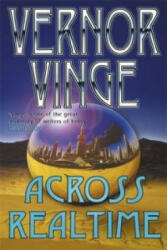 Across Realtime - Vernor Vinge (ISBN: 9781857981476)