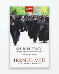 IRANUL MEU - Gustul amar al Revolutiei (ISBN: 9786067933215)