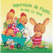 Iepurasule de Paste, ia-ma cu tine! - Maria Höck, Sabine Kraushaar (ISBN: 9786067044607)