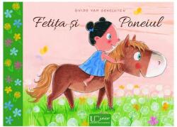 Fetita si Poneiul - Guido van Genechten (ISBN: 9786067044621)