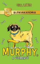 Murphy, a vízimentő /Blökiakadémia (ISBN: 9786155781155)