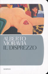 Alberto Moravia: Alberto Moravia: Il disprezzo (ISBN: 9788845296130)