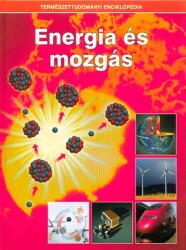 Energia és mozgás /Természettudományi enciklopédia 14 (2018)