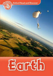 Earth - Oxford Read and Discover Level 2 (ISBN: 9780194646796)