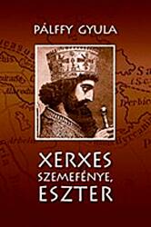 Xerxes szemefénye, eszter (2011)