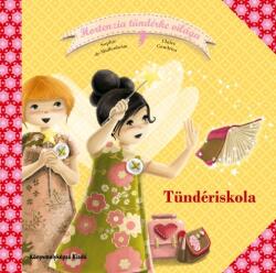 Tündériskola - Hortenzia tündérke világa 3 (ISBN: 9789632454962)
