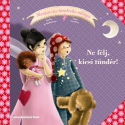 Ne félj, kicsi tündér! (ISBN: 9789632454955)