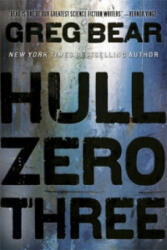 Hull Zero Three - Greg Bear (2011)