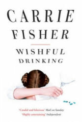Wishful Drinking - Carrie Fisher (2009)
