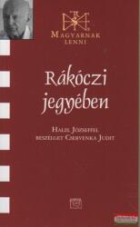 Rákóczi jegyében - Halzl Józseffel beszélget Cservenka Judit (2011)