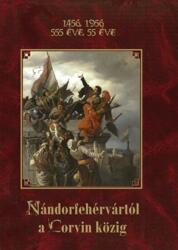 Nándorfehérvártól a Corvin közig (2011)