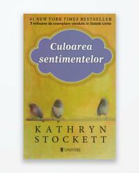 Culoarea sentimentelor - Kathryn Stockett (2011)