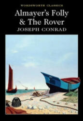Almayer's Folly. The Rover - Joseph Conrad (ISBN: 9781840226645)
