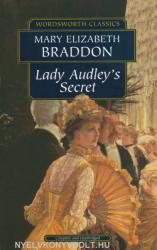 Lady Audley's Secret - Mary E Braddon (ISBN: 9781853267260)
